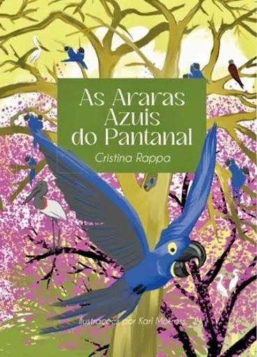 FAUNA NEWS Araras-azuis e incêndios no Pantanal são abordados em livro infanto-juvenil